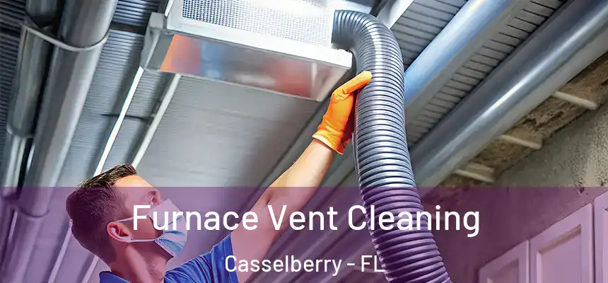 Furnace Vent Cleaning Casselberry - FL