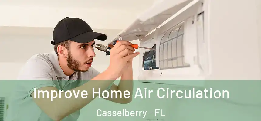 Improve Home Air Circulation Casselberry - FL