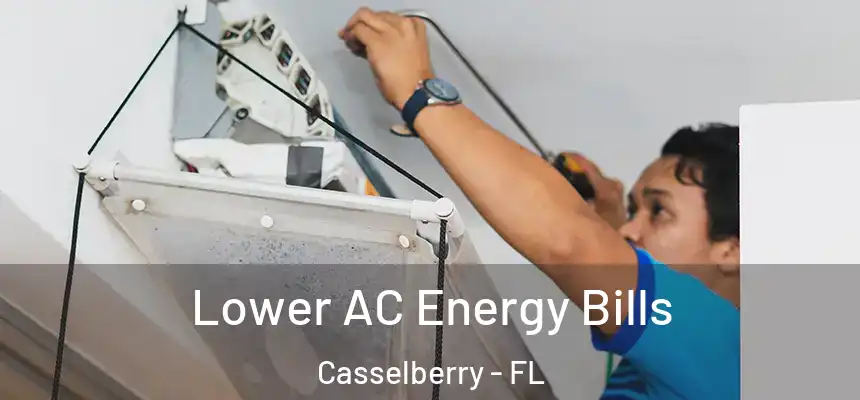 Lower AC Energy Bills Casselberry - FL