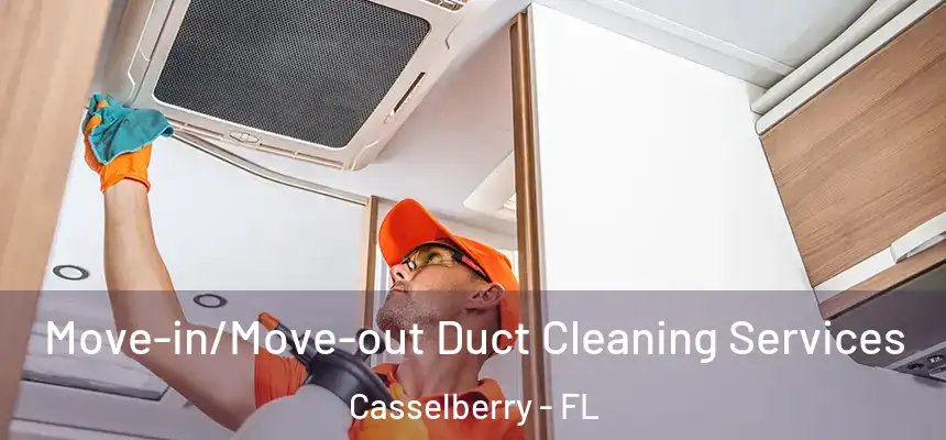 Move-in/Move-out Duct Cleaning Services Casselberry - FL