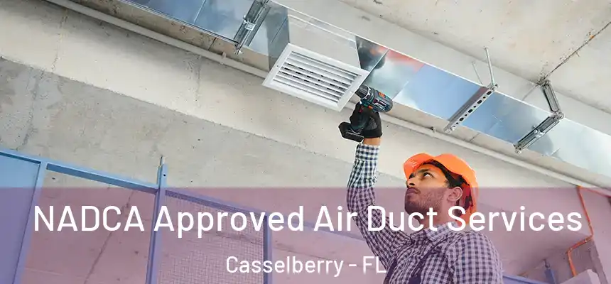 NADCA Approved Air Duct Services Casselberry - FL