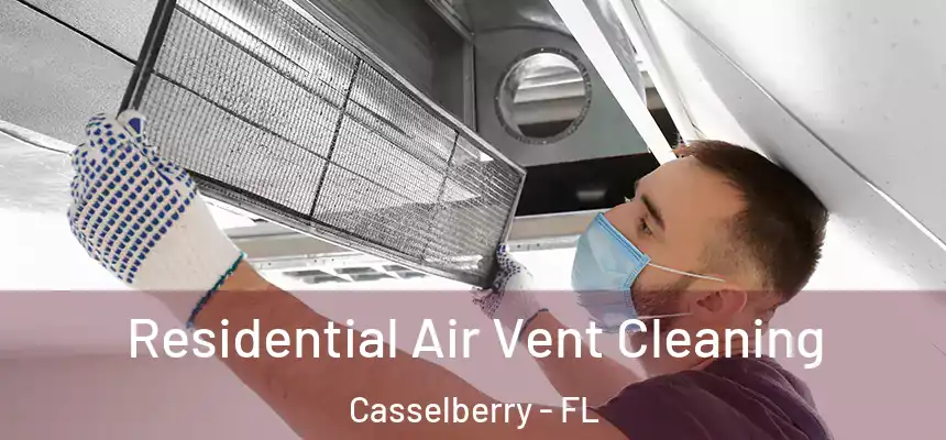 Residential Air Vent Cleaning Casselberry - FL